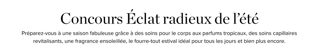Concours Éclat radieux de l’été