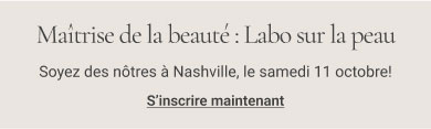 Beauty Mastery: Skin Lab Join us! Register Now